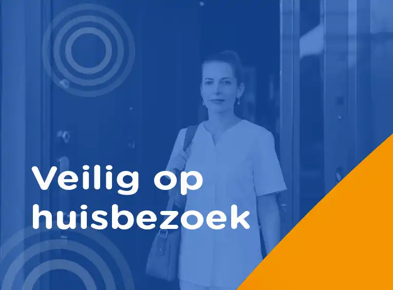 veilig huisbezoek zorg